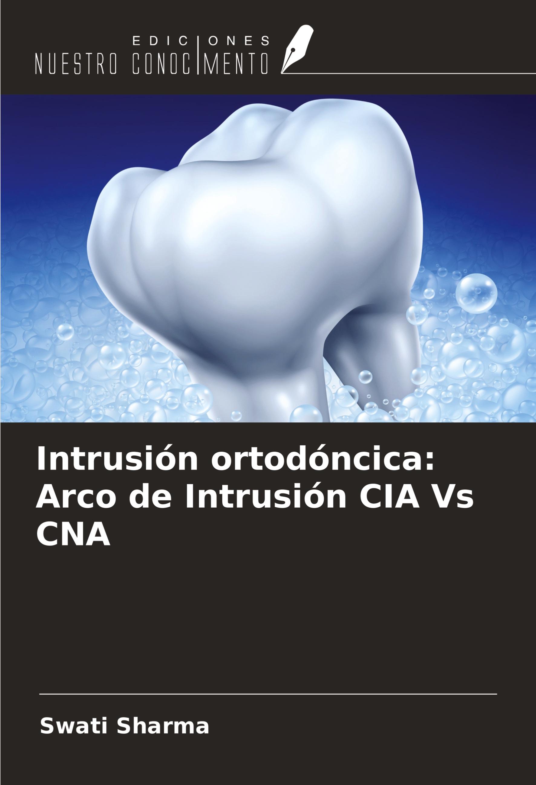 Intrusión ortodóncica: Arco de Intrusión CIA Vs CNA