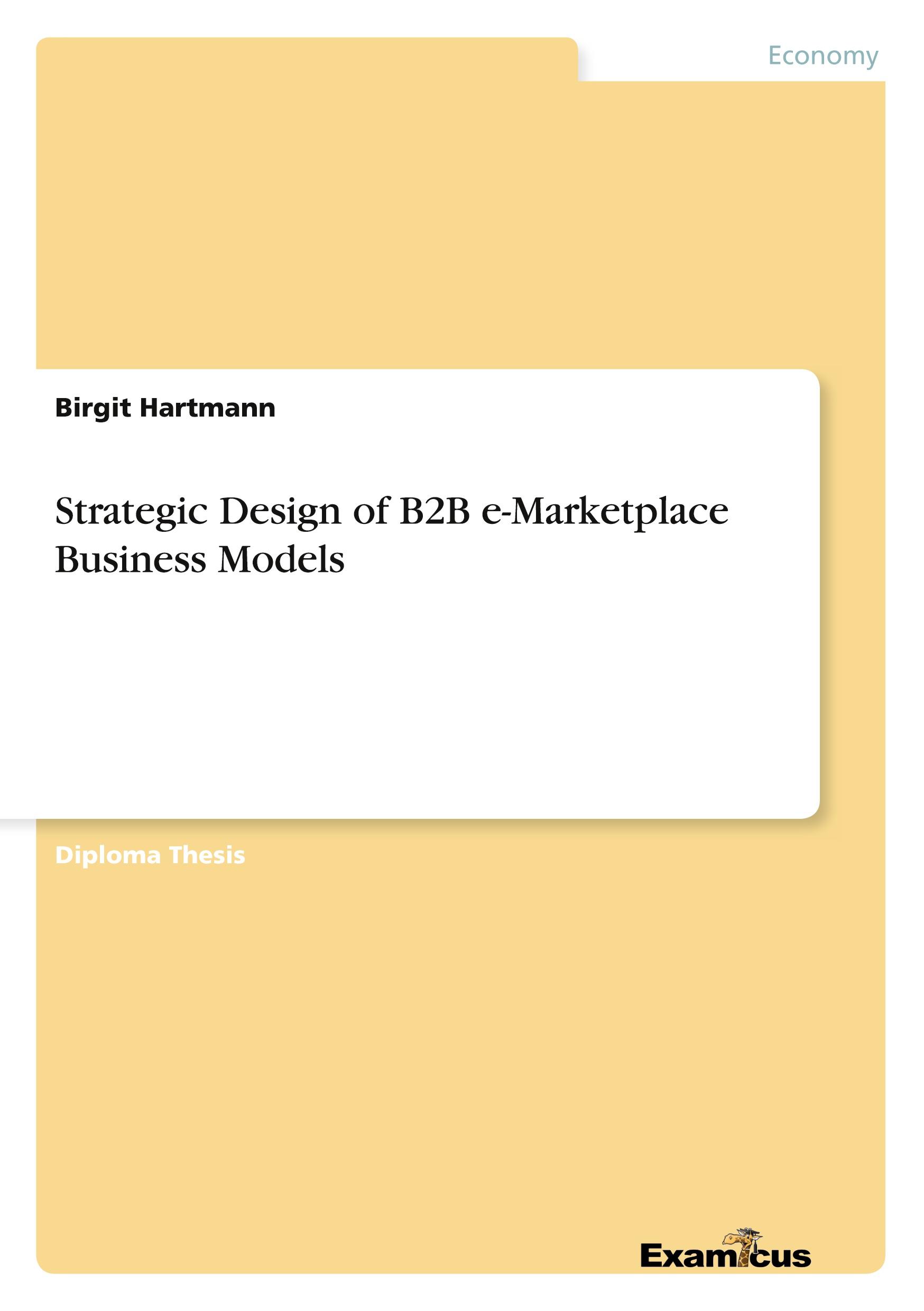 Strategic Design of B2B e-Marketplace Business Models