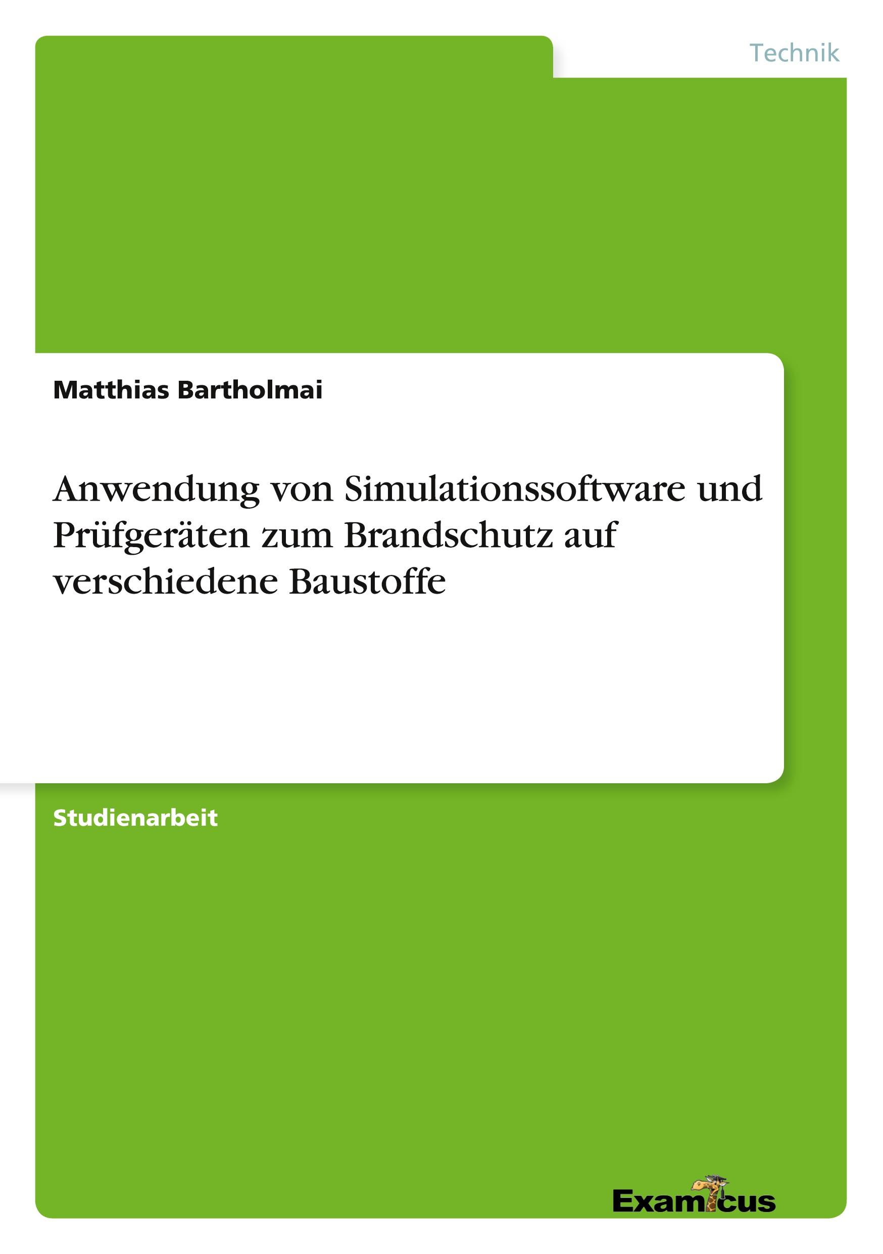 Anwendung von Simulationssoftware und Prüfgeräten zum Brandschutz auf verschiedene Baustoffe