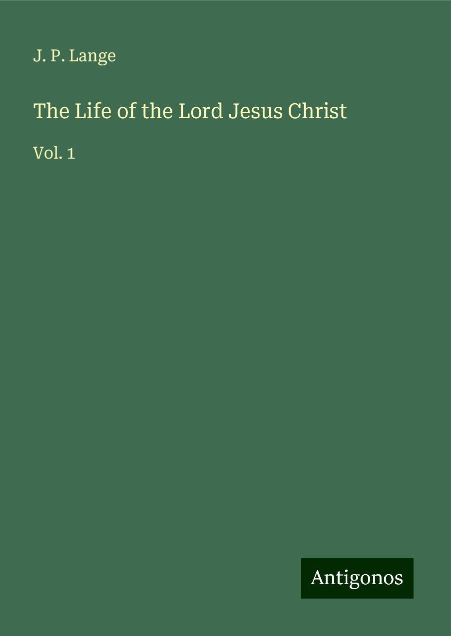 The Life of the Lord Jesus Christ