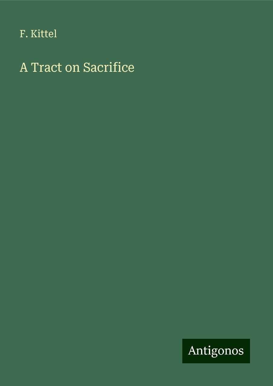 A Tract on Sacrifice