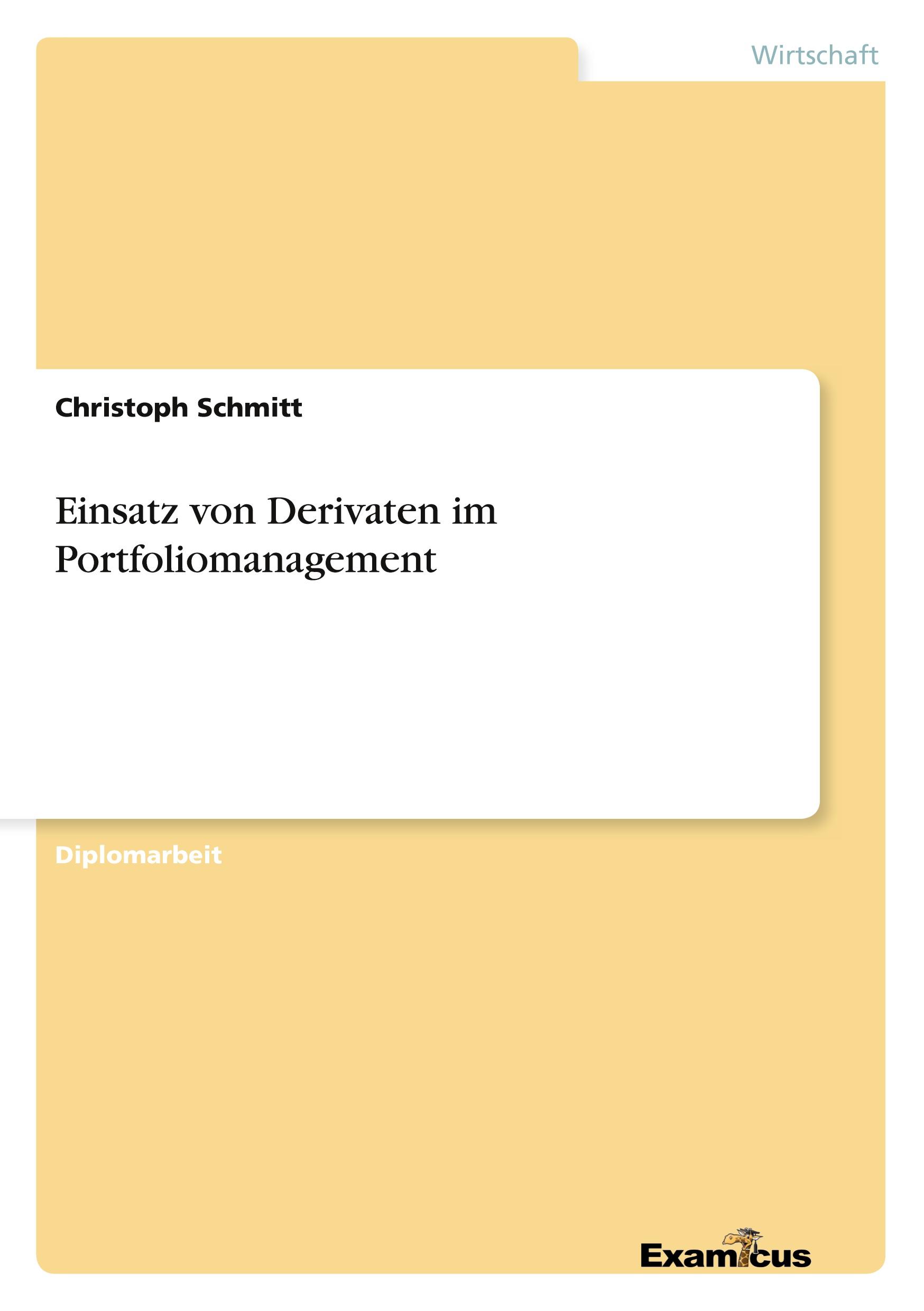 Einsatz von Derivaten im Portfoliomanagement