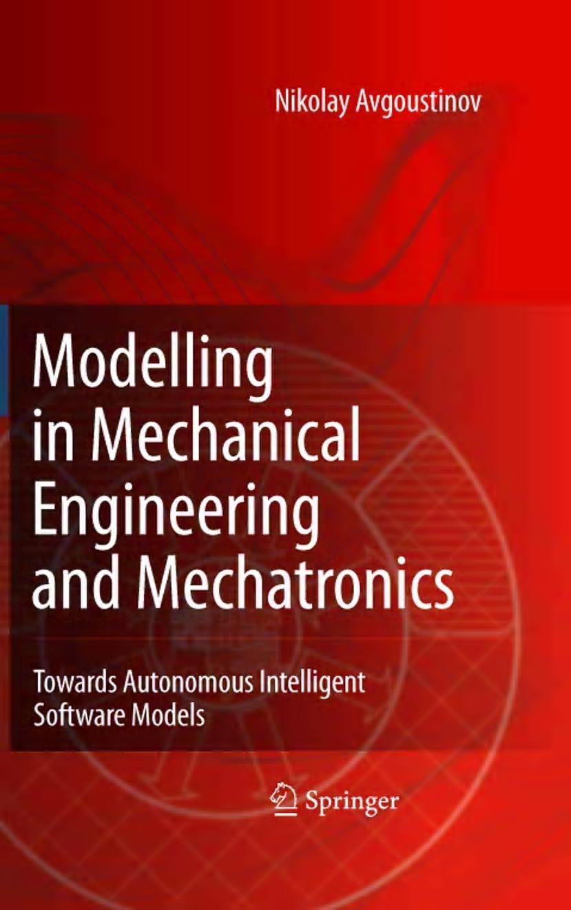 Modelling in Mechanical Engineering and Mechatronics