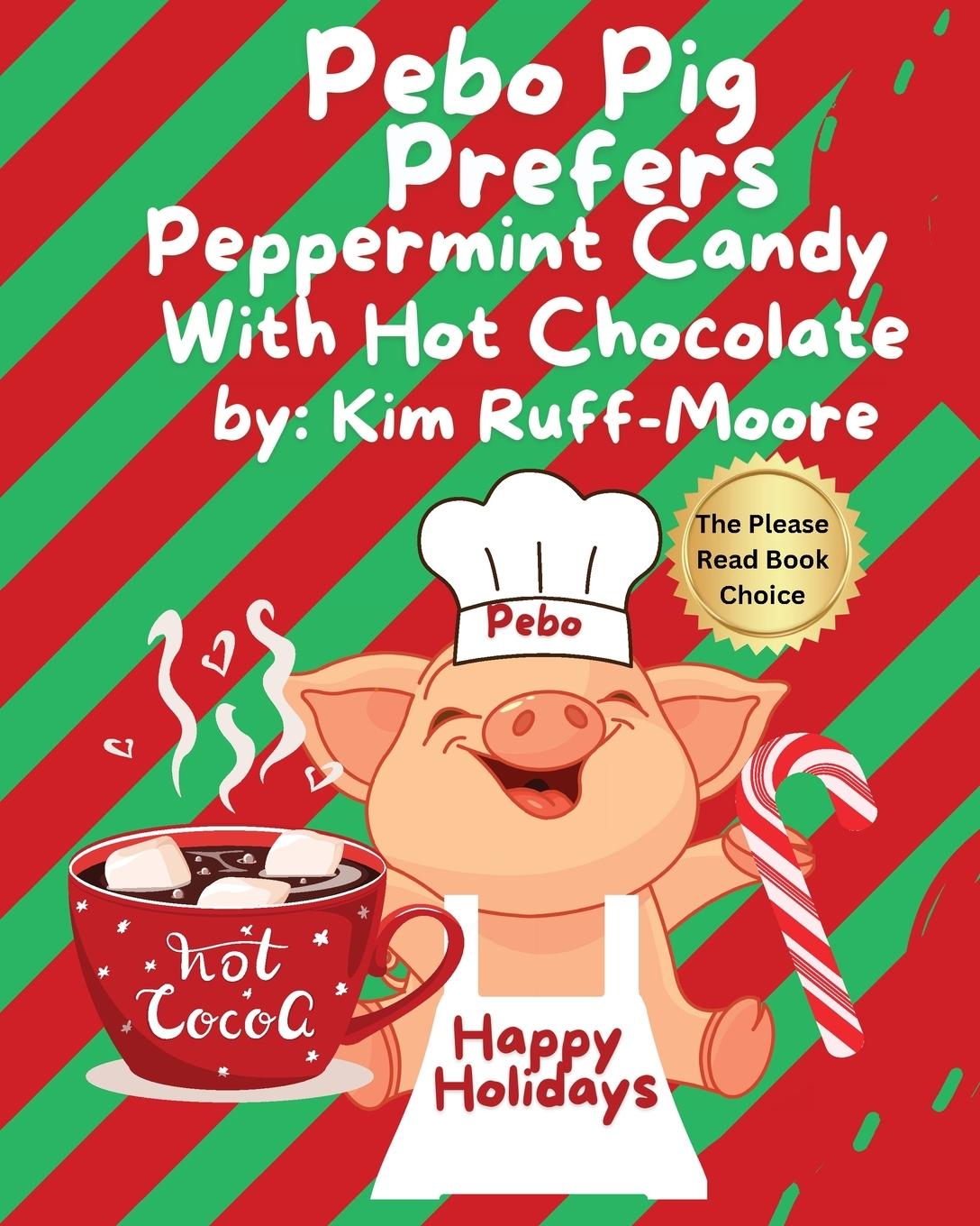 Pebo Pig Prefers Peppermint Candy With Hot Chocolate