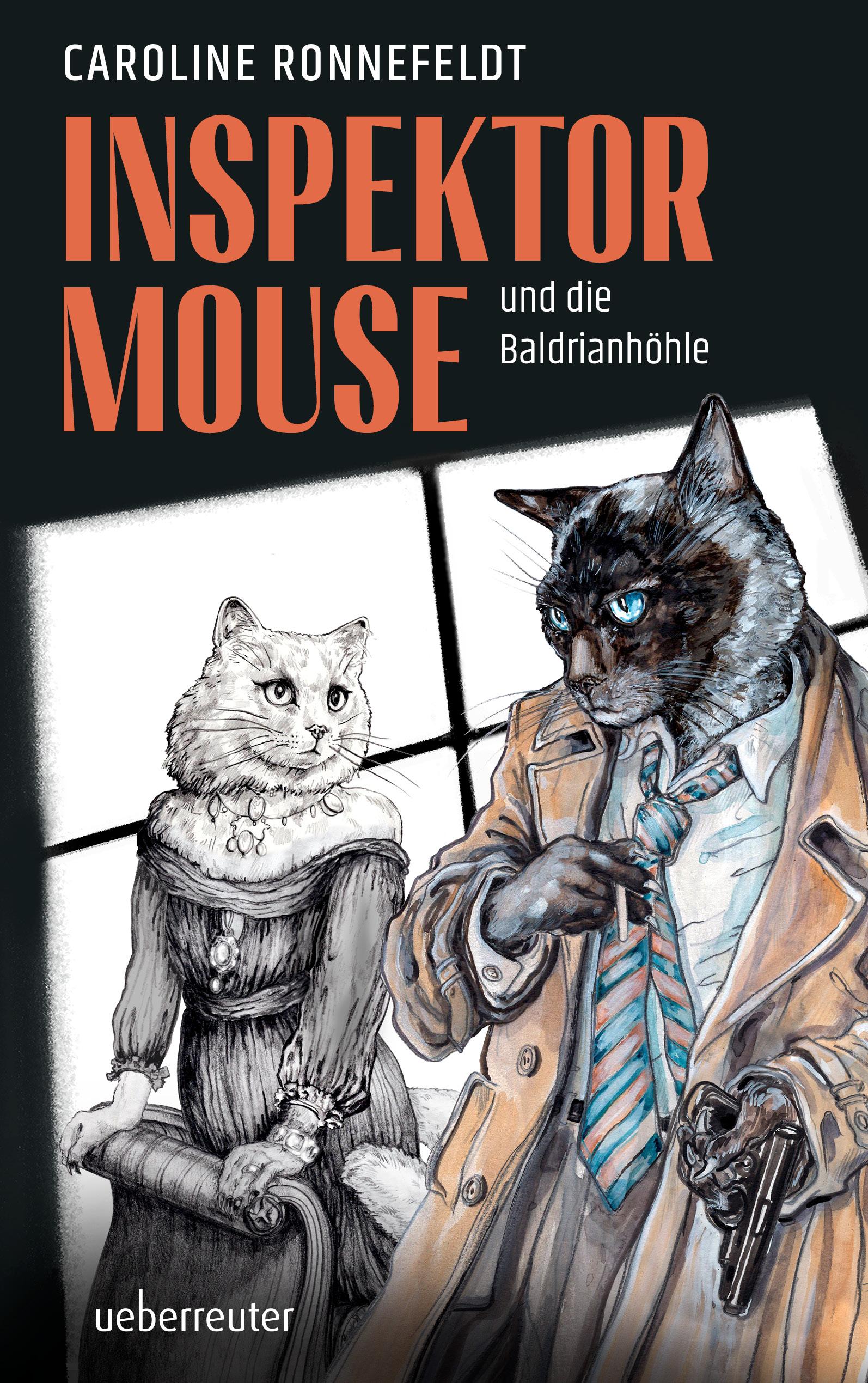 Inspektor Mouse und die Baldrianhöhle - Ein hochspannender und literarischer All-Age-Katzenkrimi