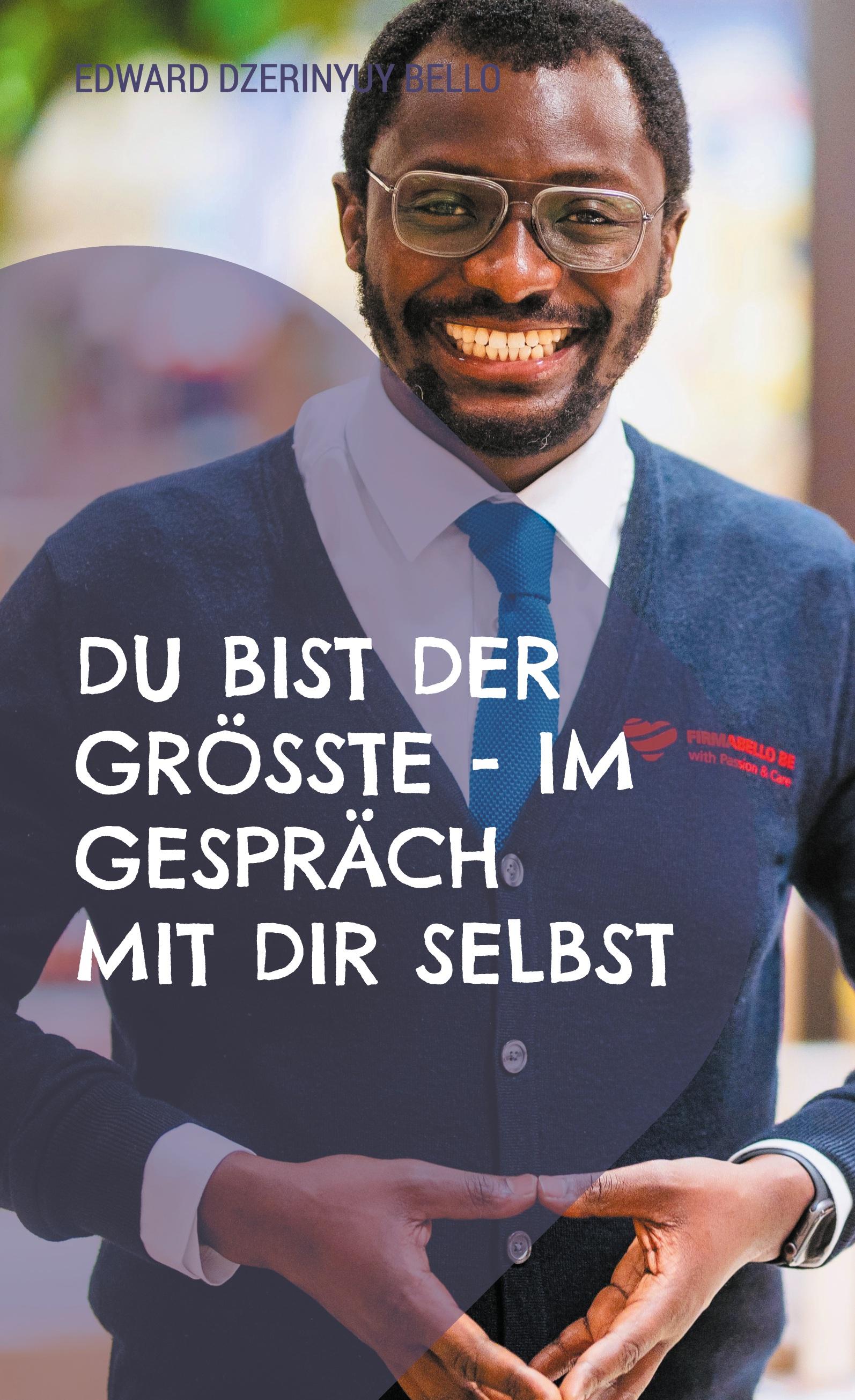 Du bist der Grösste - Im Gespräch mit dir selbst