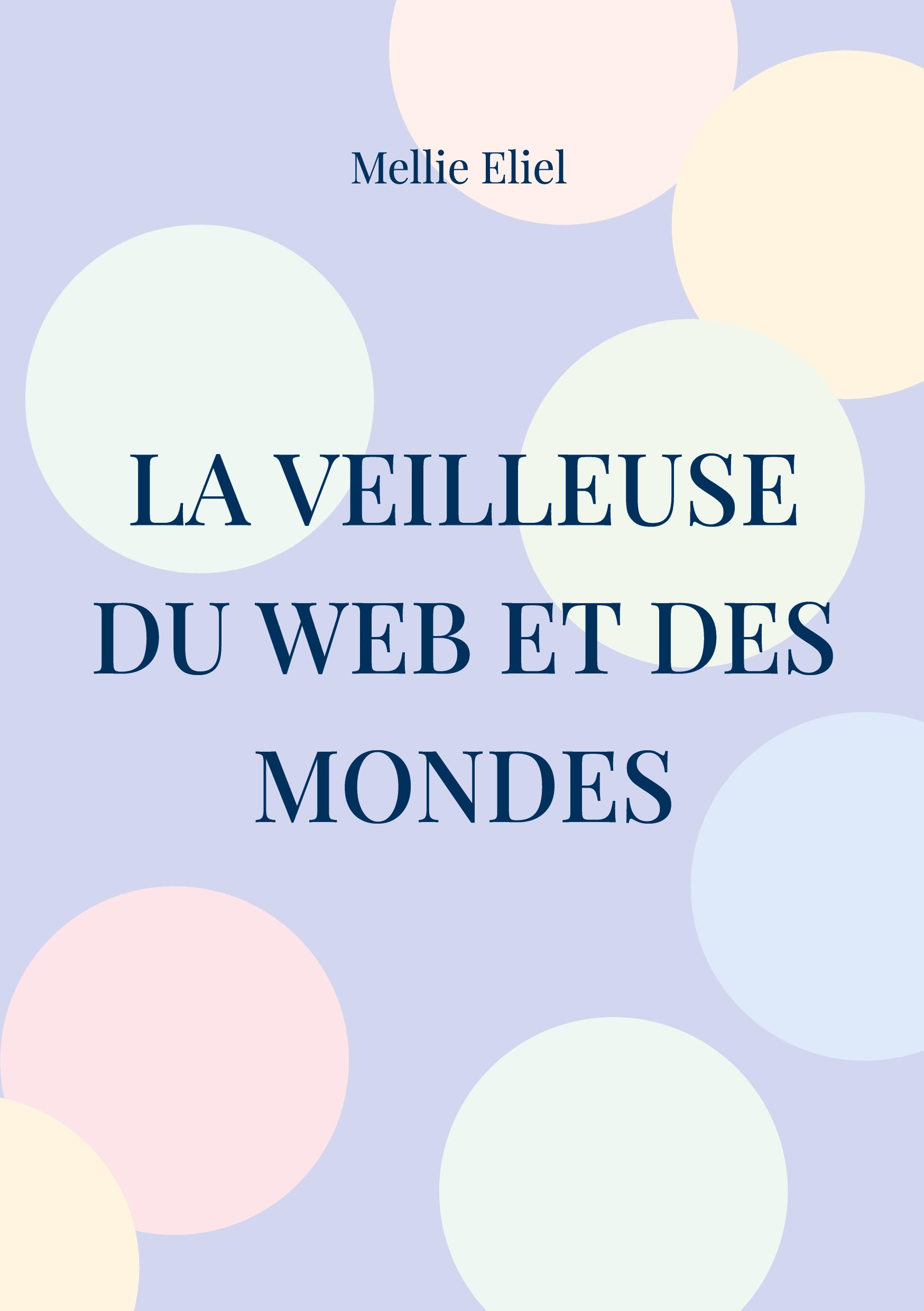 La veilleuse du web et des mondes