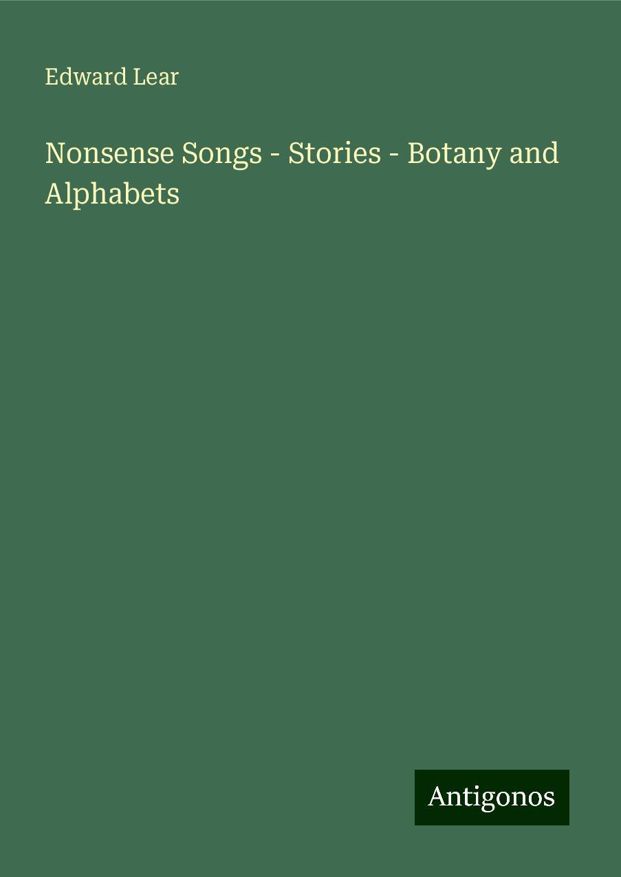 Nonsense Songs - Stories - Botany and Alphabets