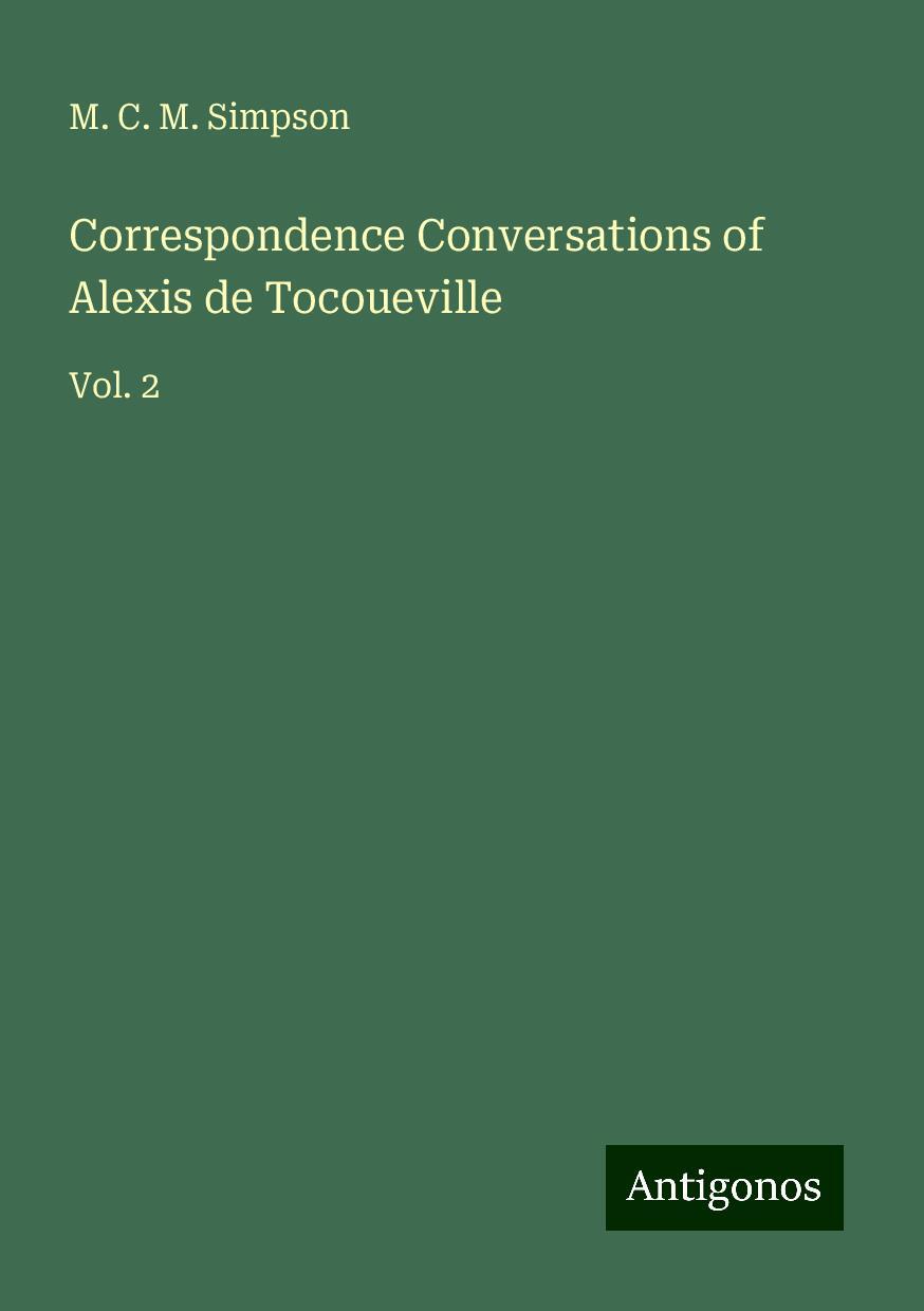 Correspondence Conversations of Alexis de Tocoueville