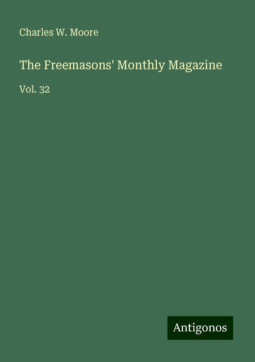 The Freemasons' Monthly Magazine