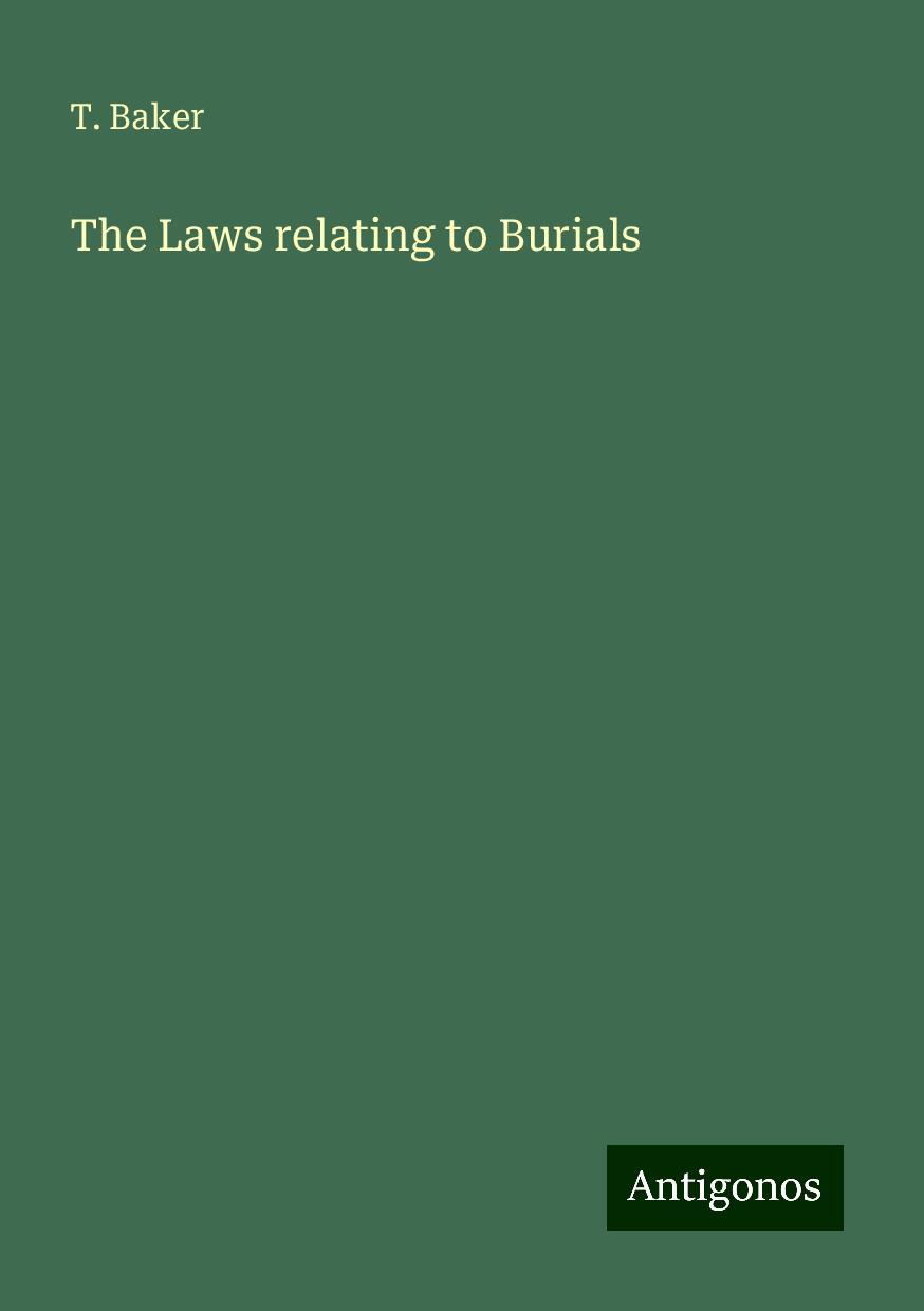 The Laws relating to Burials