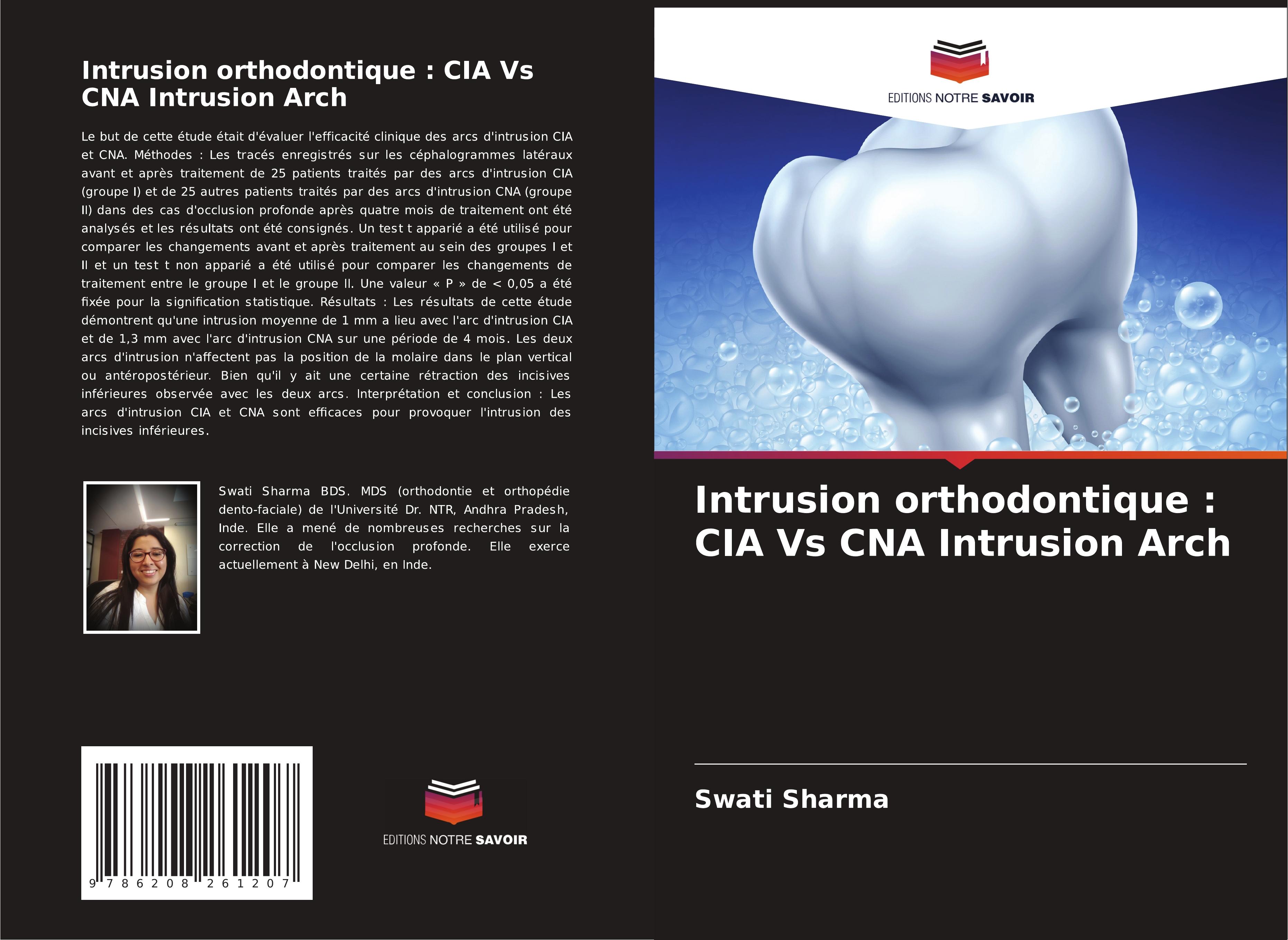 Intrusion orthodontique : CIA Vs CNA Intrusion Arch