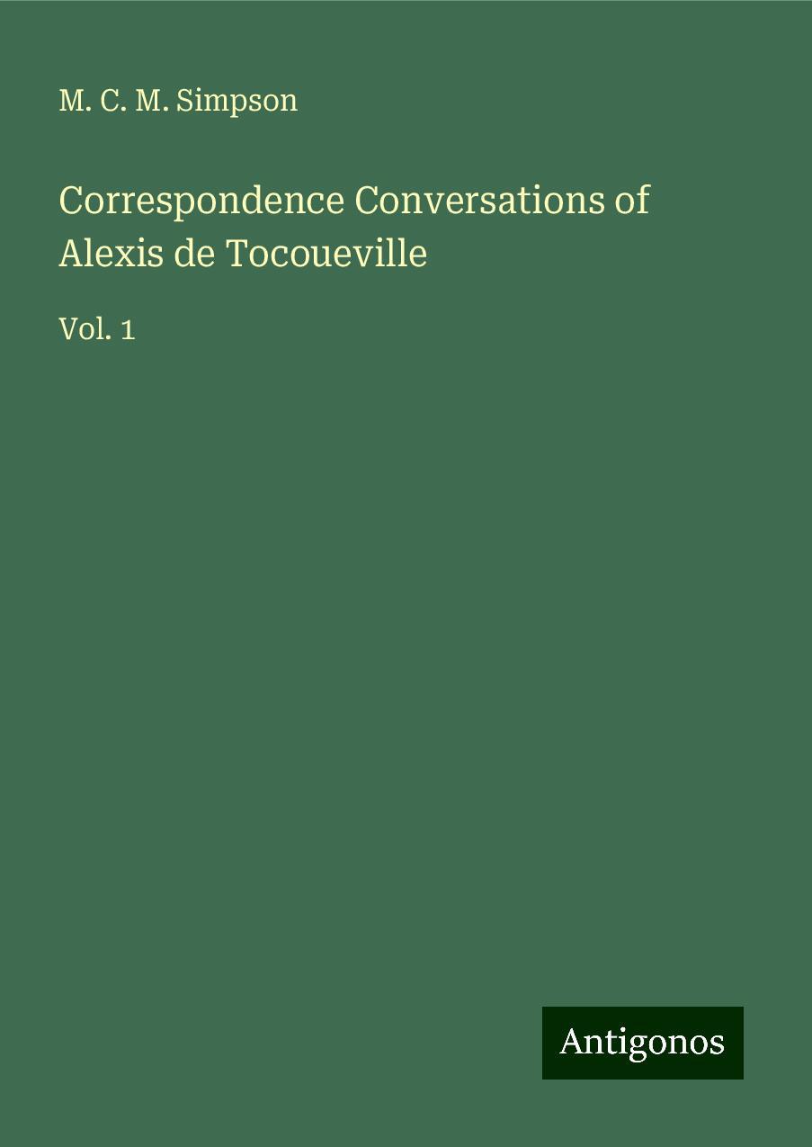 Correspondence Conversations of Alexis de Tocoueville