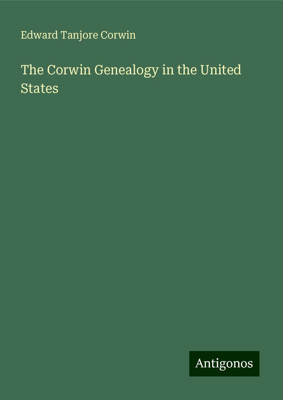 The Corwin Genealogy in the United States