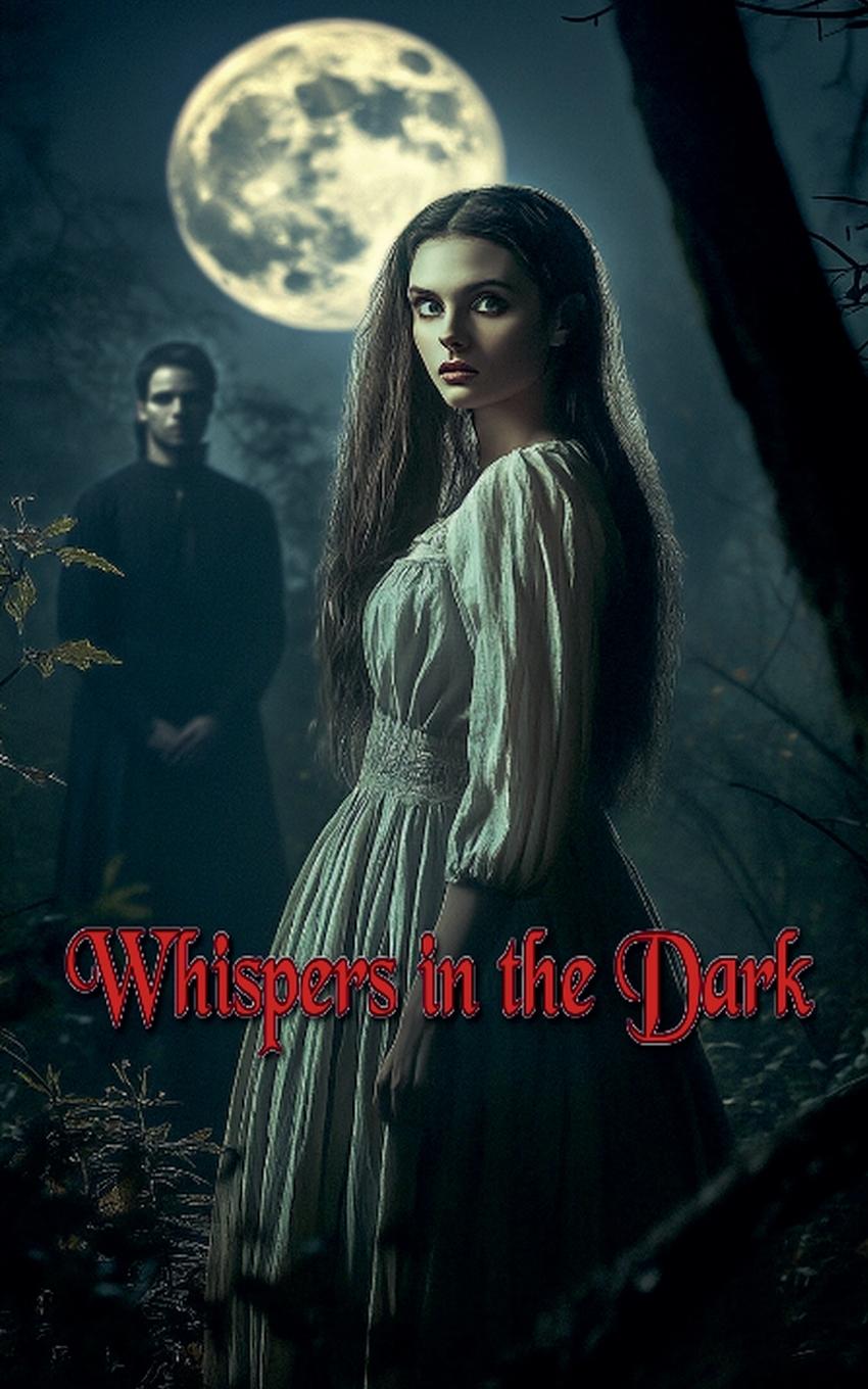 Whispers in the Dark