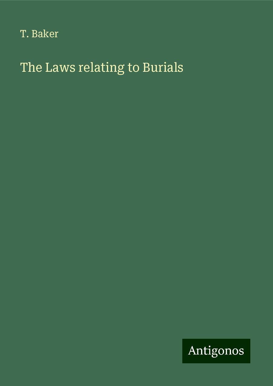 The Laws relating to Burials