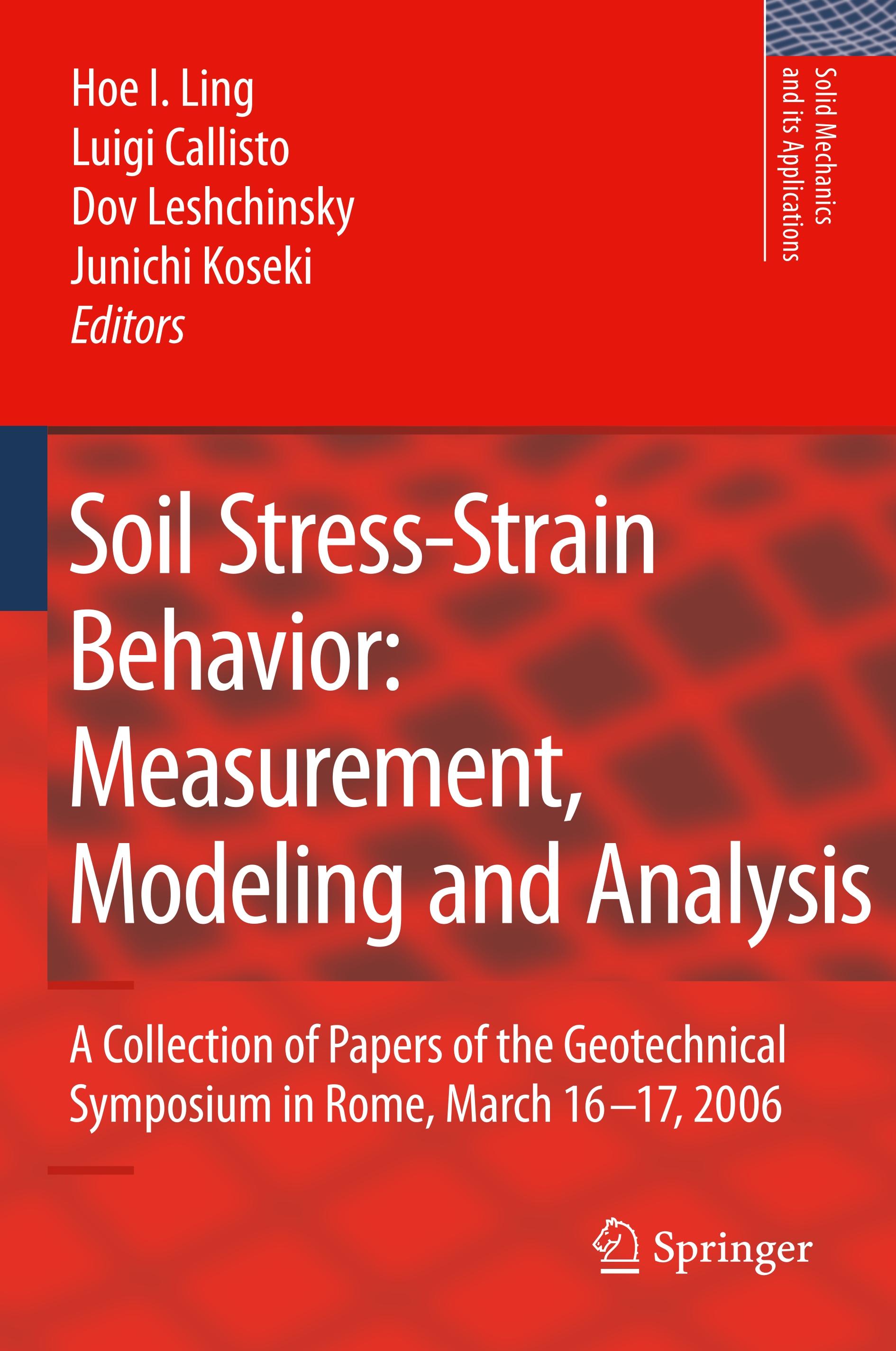 Soil Stress-Strain Behavior: Measurement, Modeling and Analysis