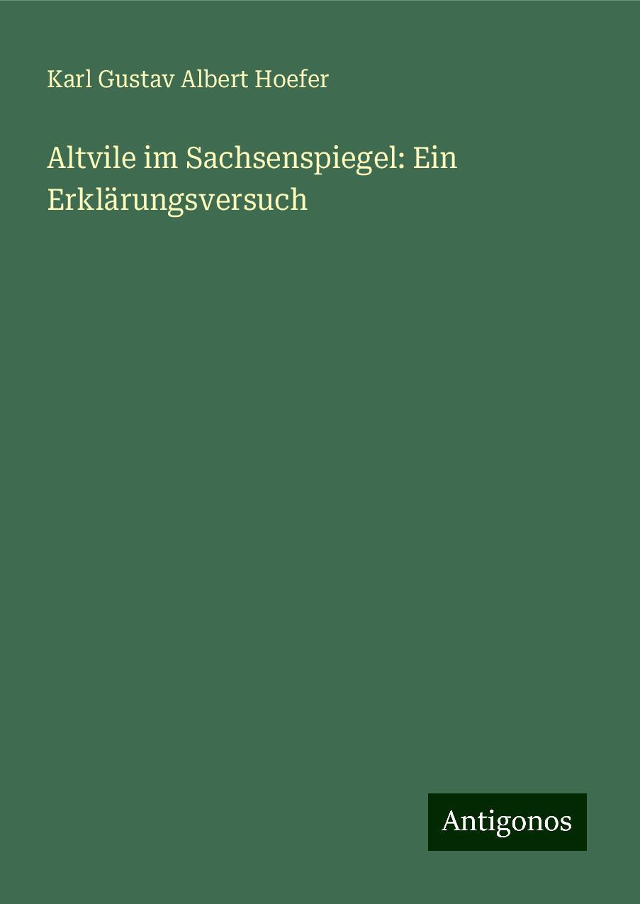 Altvile im Sachsenspiegel: Ein Erklärungsversuch