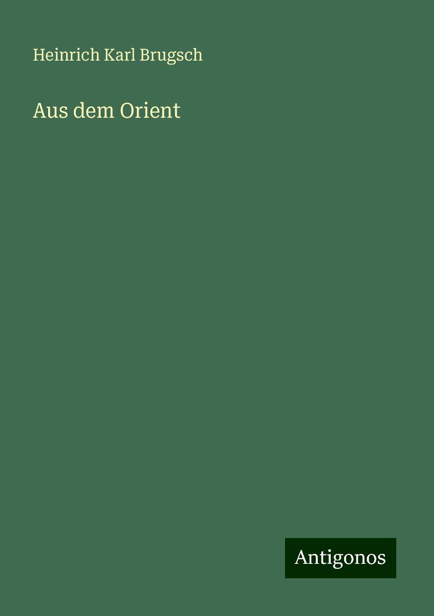 Aus dem Orient