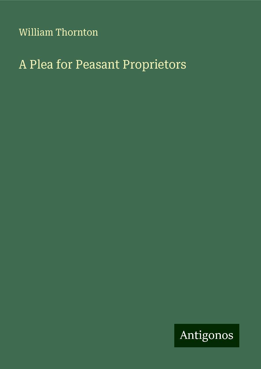 A Plea for Peasant Proprietors