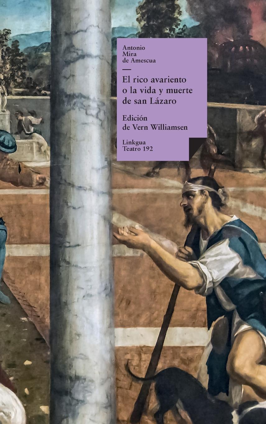 El rico avariento, o la vida y muerte de san Lázaro