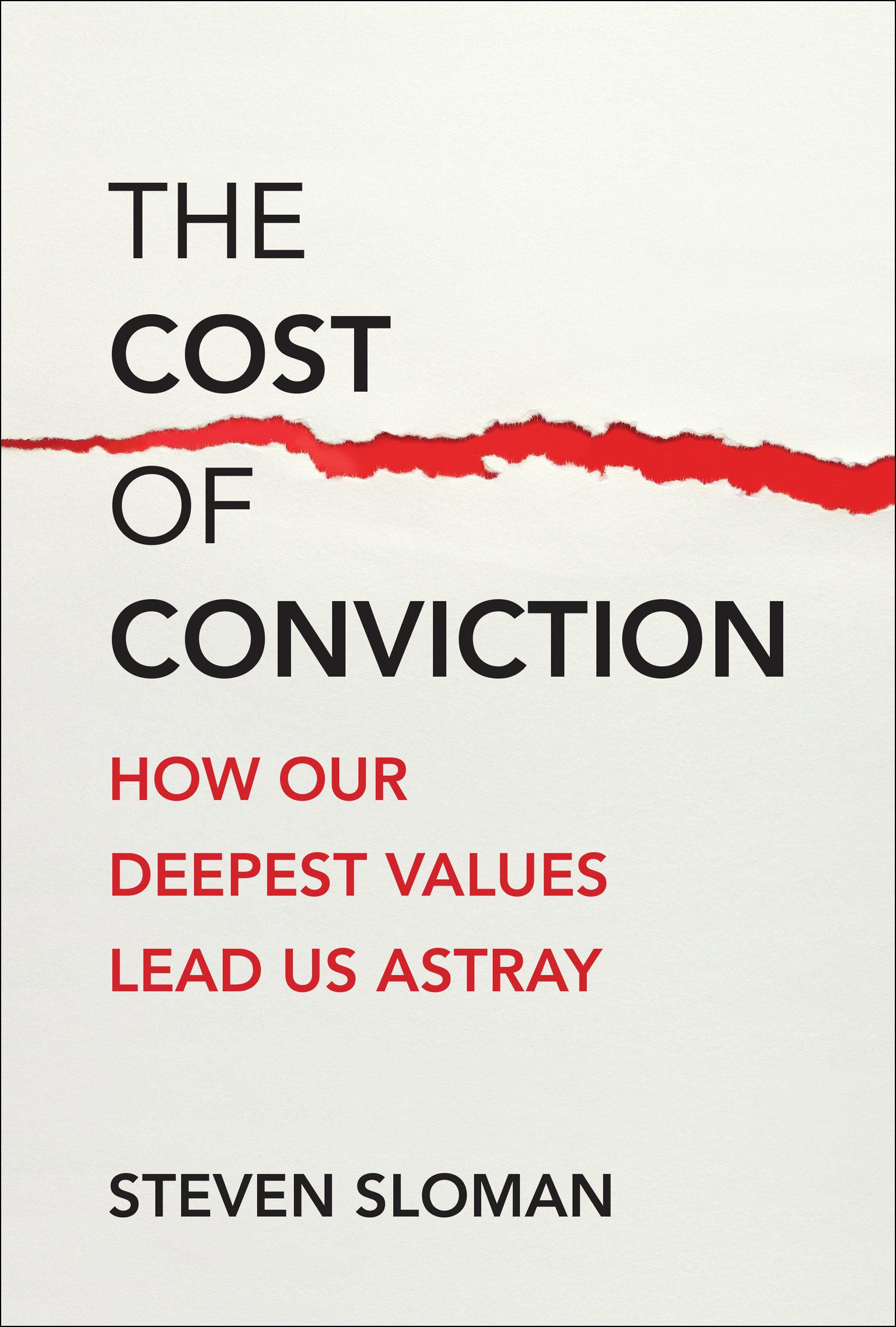 The Cost of Conviction