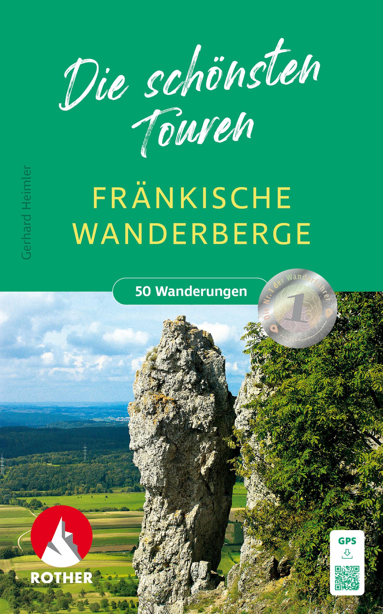 Fränkische Wanderberge - Die schönsten Touren