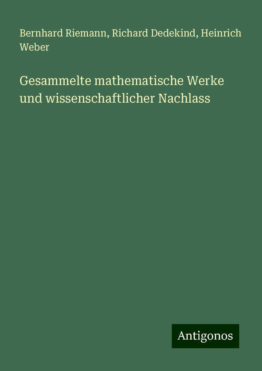 Gesammelte mathematische Werke und wissenschaftlicher Nachlass