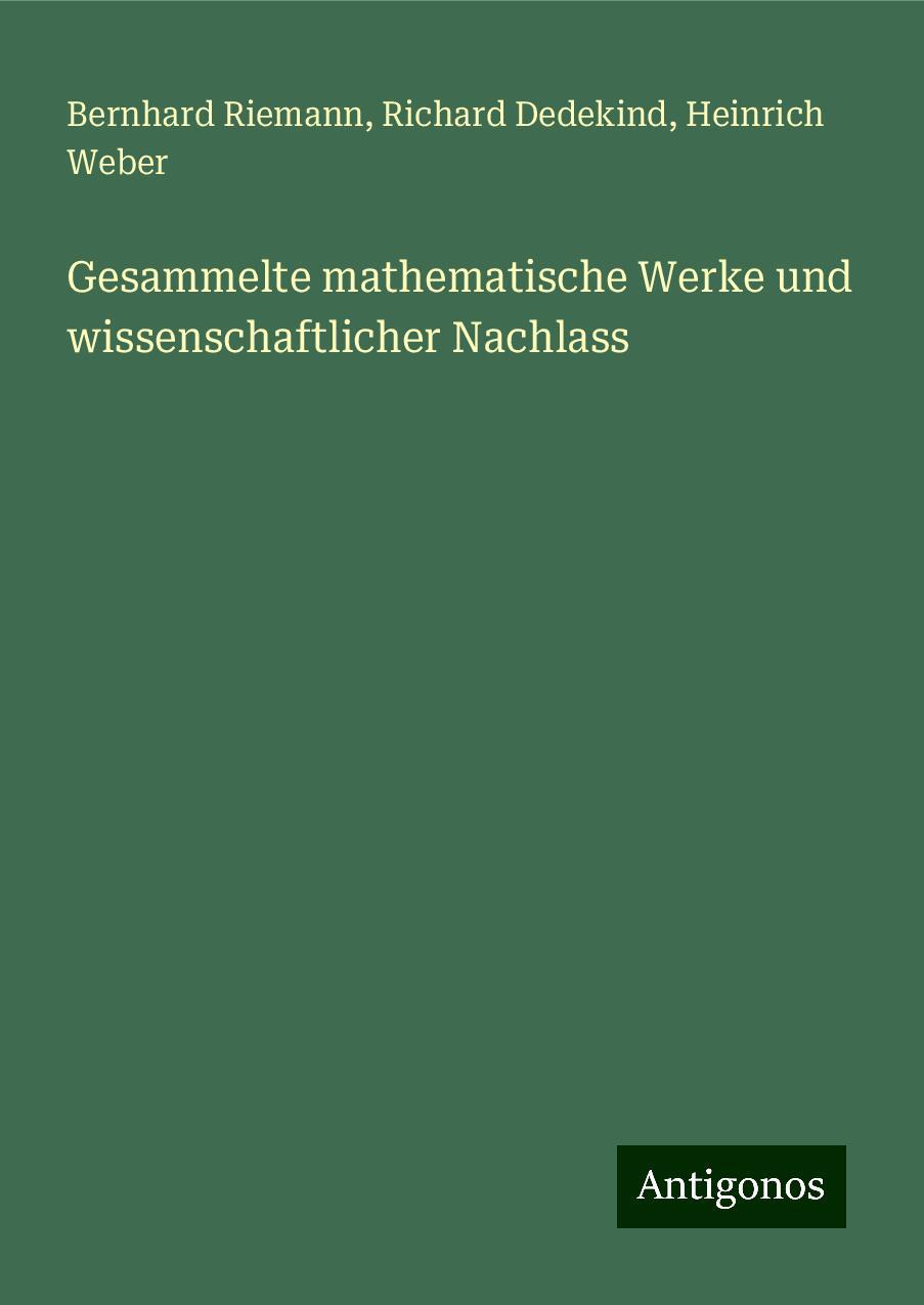 Gesammelte mathematische Werke und wissenschaftlicher Nachlass