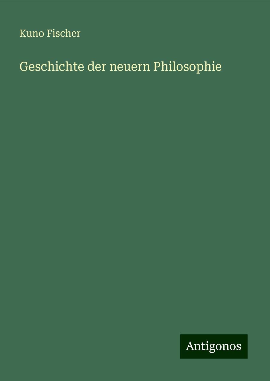 Geschichte der neuern Philosophie