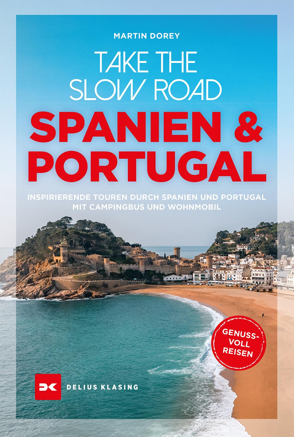 Take the Slow Road Portugal und Spanien