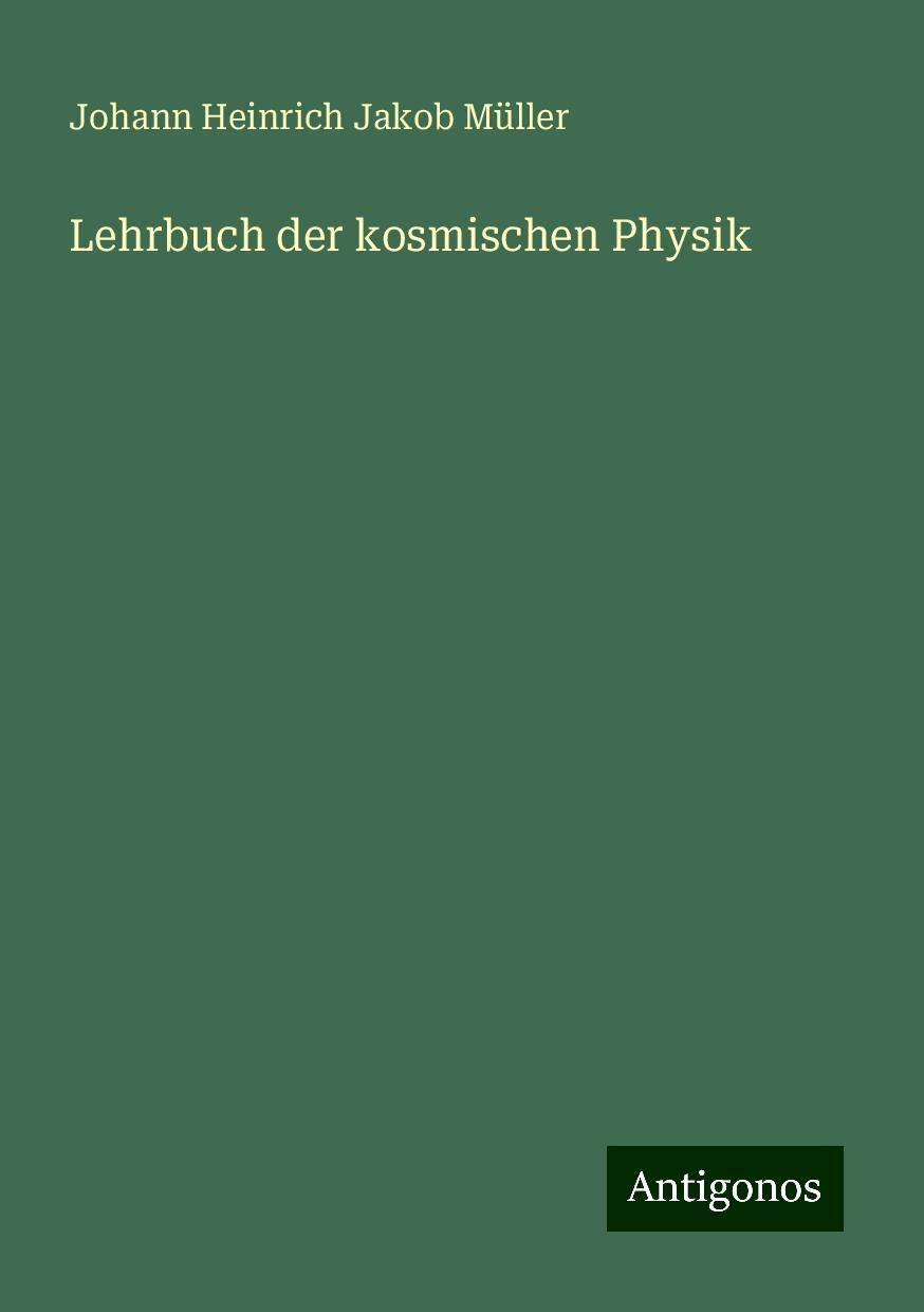 Lehrbuch der kosmischen Physik