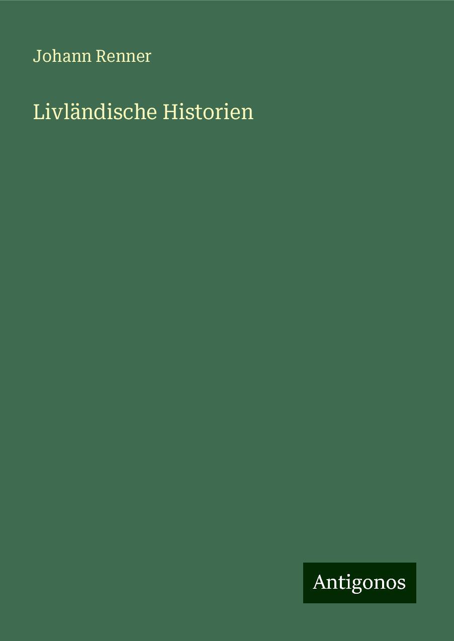 Livländische Historien