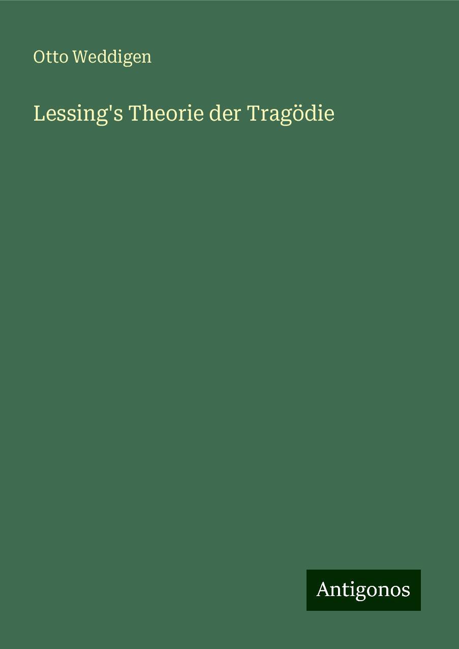 Lessing's Theorie der Tragödie