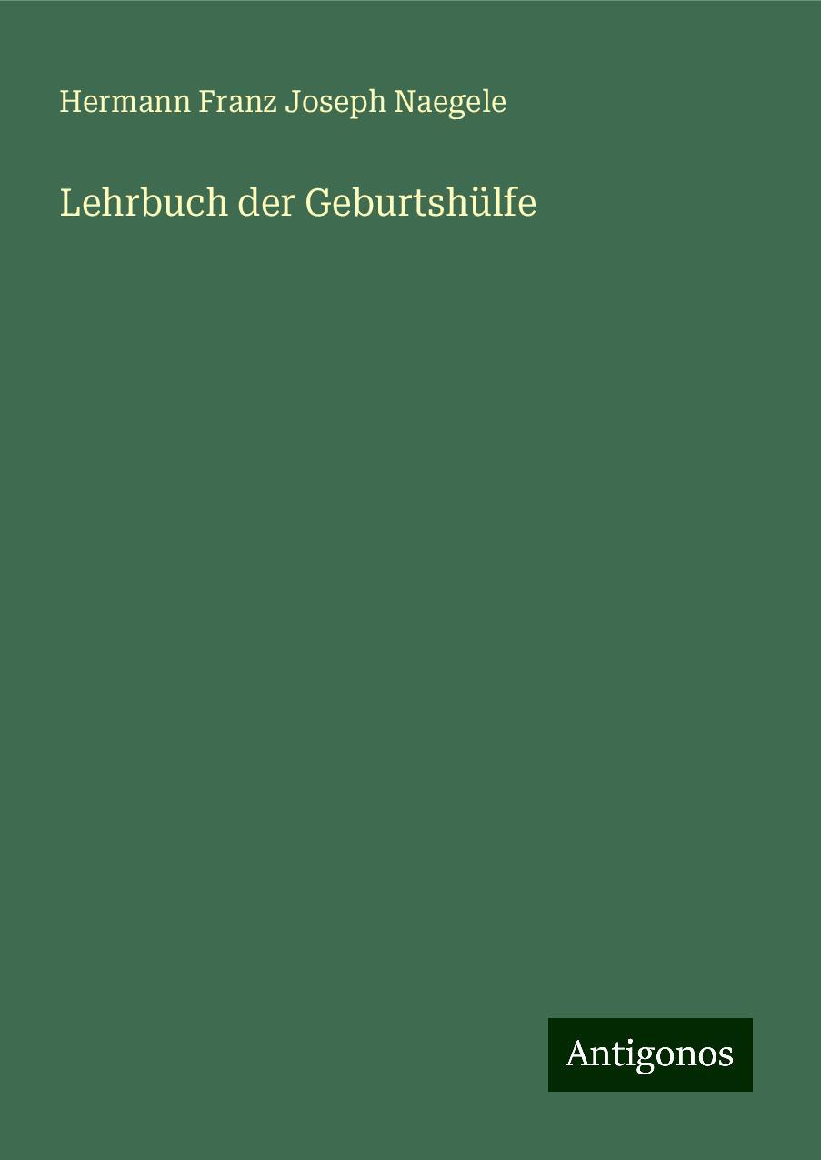 Lehrbuch der Geburtshülfe