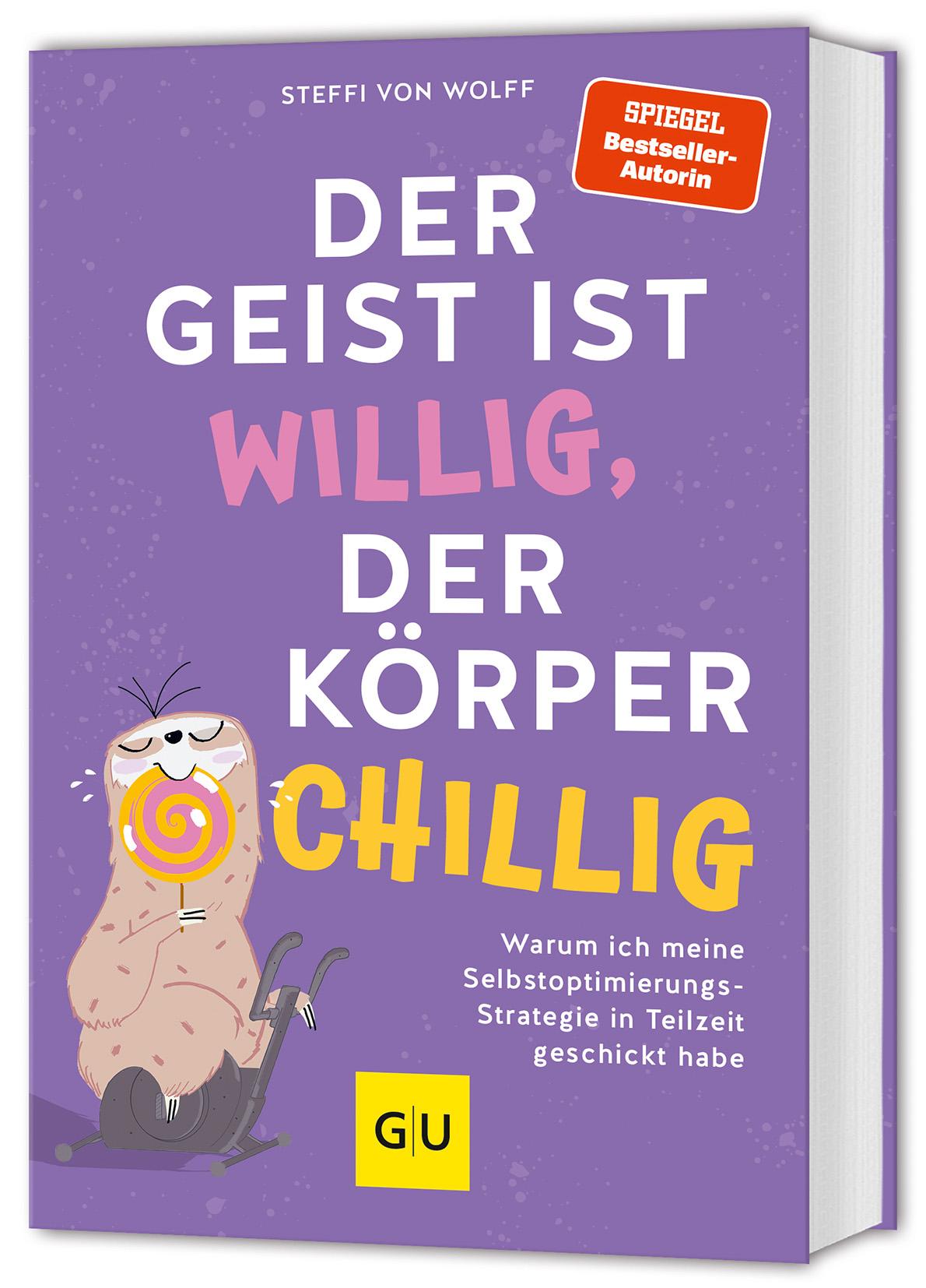 Der Geist ist willig, der Körper chillig