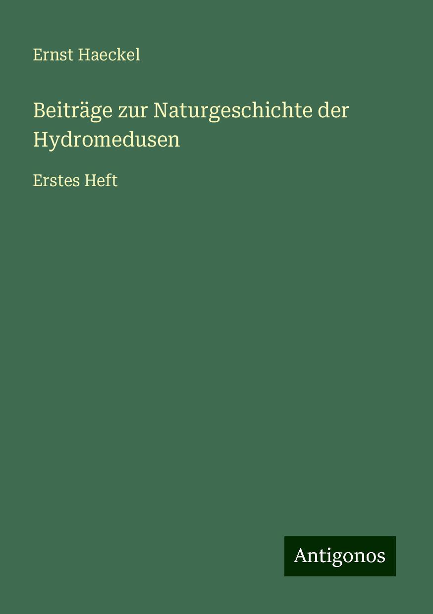 Beiträge zur Naturgeschichte der Hydromedusen