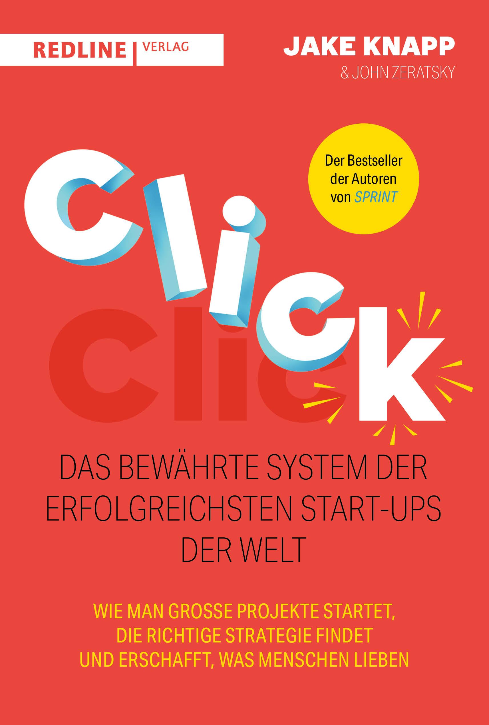 Click - Das bewährte System der erfolgreichsten Start-ups der Welt