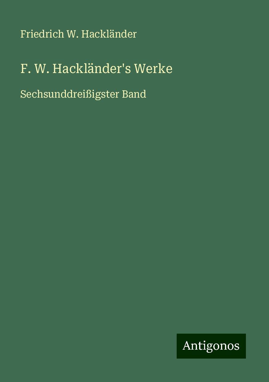 F. W. Hackländer's Werke