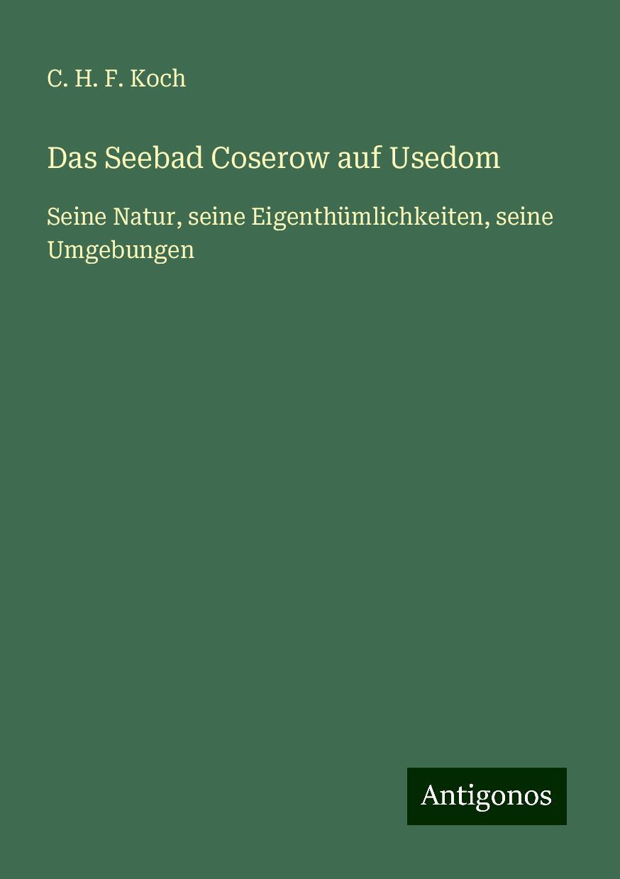 Das Seebad Coserow auf Usedom