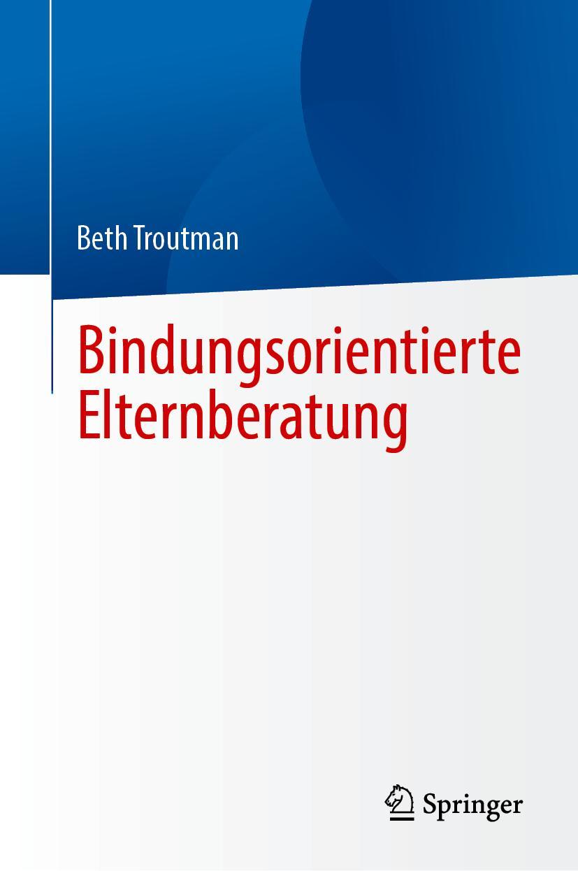 Bindungsorientierte Elternberatung