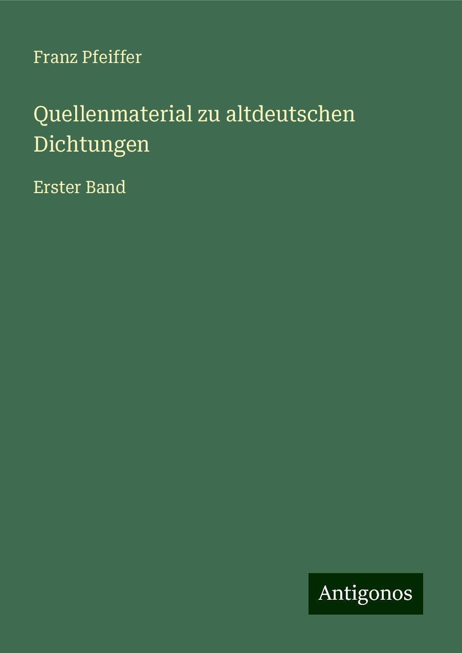 Quellenmaterial zu altdeutschen Dichtungen