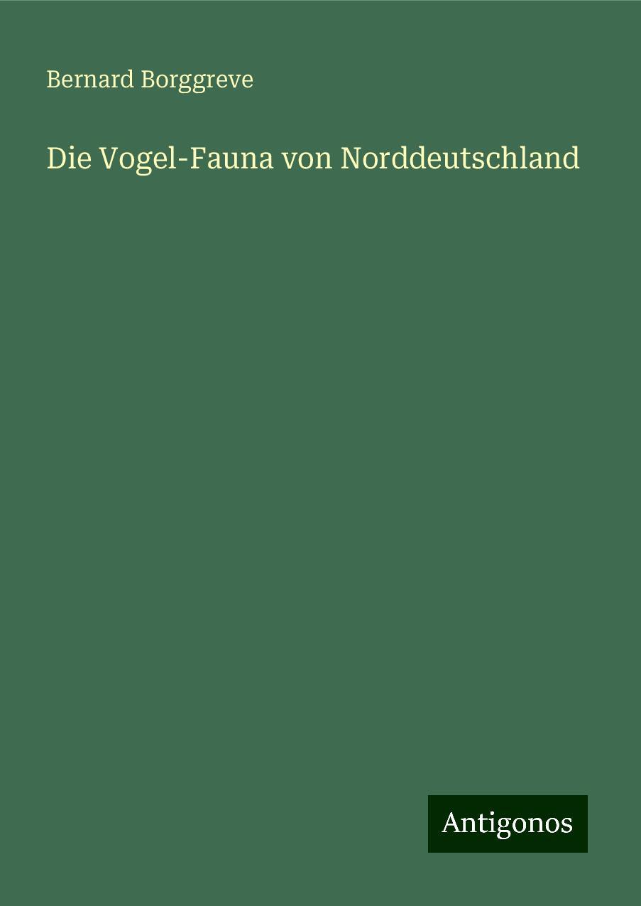 Die Vogel-Fauna von Norddeutschland