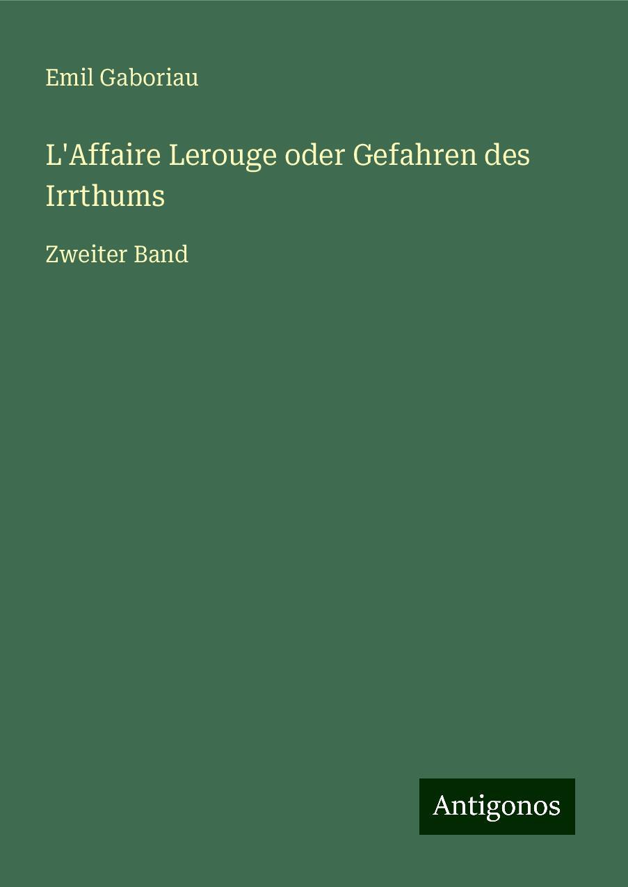 L'Affaire Lerouge oder Gefahren des Irrthums