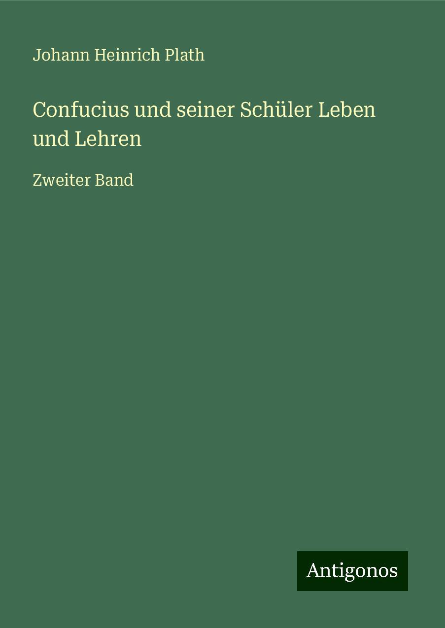 Confucius und seiner Schüler Leben und Lehren