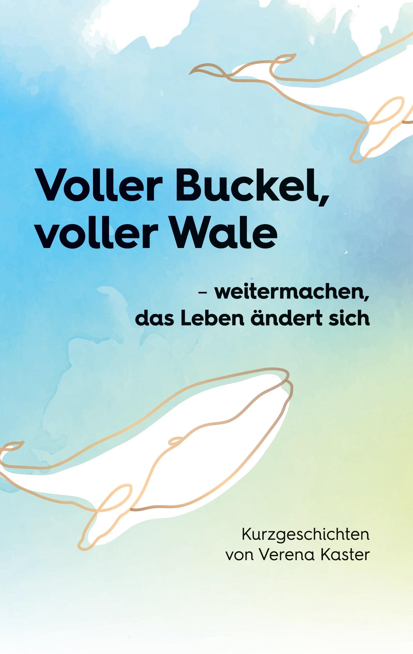 Voller Buckel, voller Wale