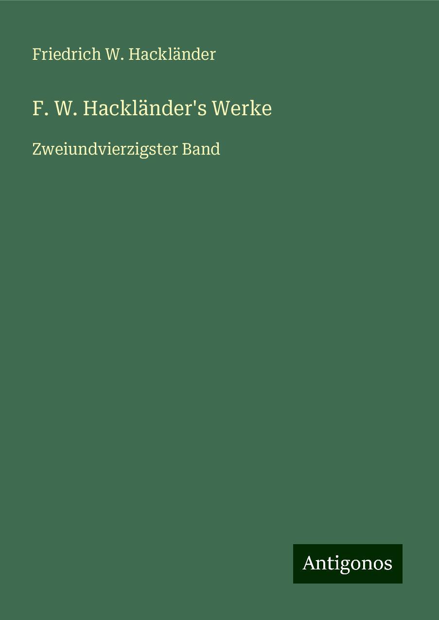 F. W. Hackländer's Werke