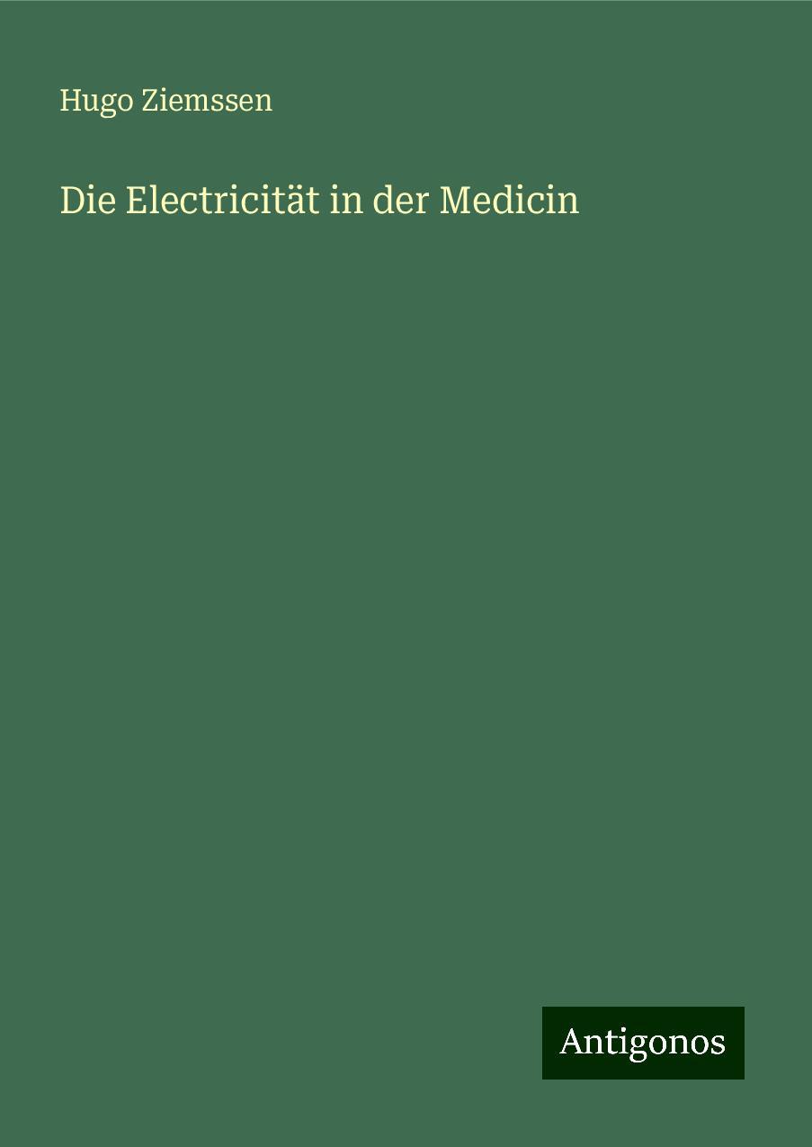 Die Electricität in der Medicin