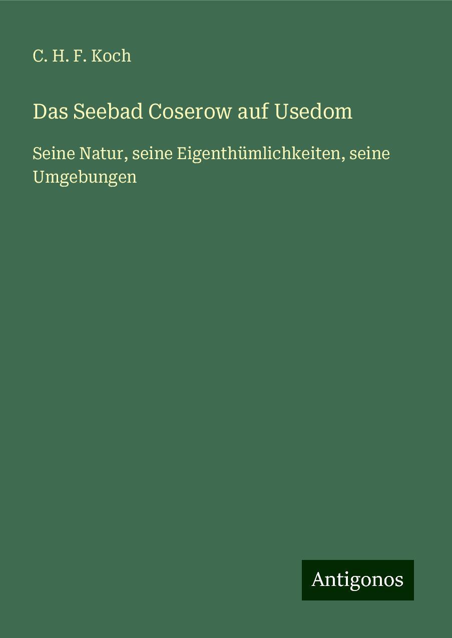 Das Seebad Coserow auf Usedom