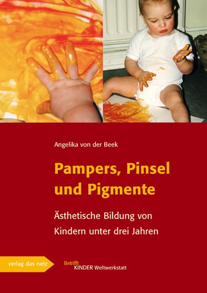 Pampers, Pinsel und Pigmente